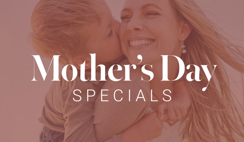 Mother'S Day Specials